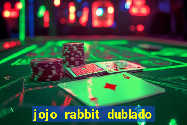 jojo rabbit dublado google drive